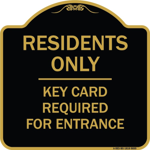 Signmission Designer Series-Residence-only-key Card Black & Gold Heavy-Gauge Aluminum, 18" x 18", BG-1818-9899 A-DES-BG-1818-9899 - main